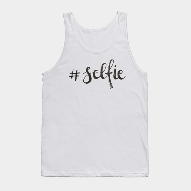 #selfie Tank Top by Ychty